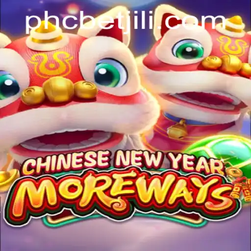 Discover the Excitement of CHINESENEWYEARMOREWAYS with PHCBET